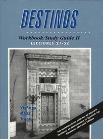 Destinos: Workbook/Study Guide II : Lecciones 27-52
