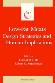 Low-Fat Meats : Design Strategies and Human Implications (Food Science and Technology International)
