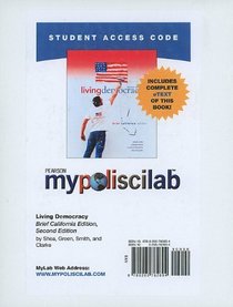 MyPoliSciLab with Pearson eText Student Access Code Card for Living Democracy, Brief Calif. Ed. (standalone) (2nd Edition)