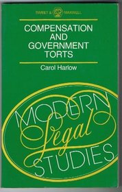 Compensation and government torts (Modern legal studies)
