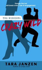 Crazy Wild (Steele Street, Bk 3)