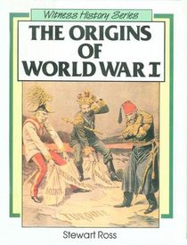 The Origins of World War I (Witness History)
