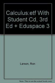 Calculus:etf With Student Cd, 3rd Ed + Eduspace 3