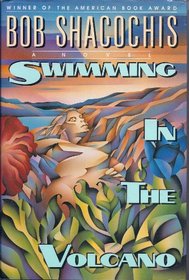 Swimming in the Volcano: A Novel