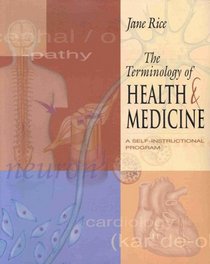 The Terminology Of Health & Medicine: A Selfinstructional Program (Book With 2 Audiocassettes)