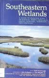 Southeastern Wetlands: A Guide to Selected Sites in Georgia, North Carolina, South Carolina, Tennessee, and Kentucky