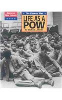 Korean War: Life as a POW (American War Library)