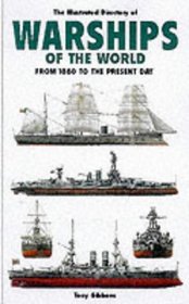 THE ILLUSTRATED DIRECTORY OF WARSHIPS FROM 1860 TO PRESENT DAY