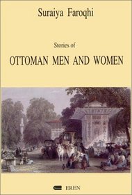 Stories of Ottoman Men and Women: Establishing Status, Establishing Control