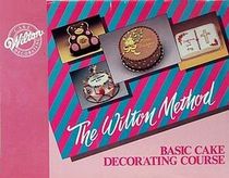 The Wilton Method  Cake Decorating Course 2