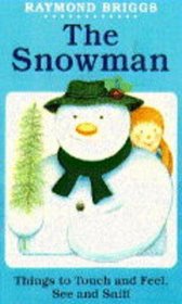 The Snowman: Touch and Feel Book