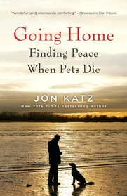 Going Home: Finding Peace When Pets Die
