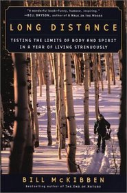 Long Distance: Testing the Limits of Body and  Spirit in a Year of Living Strenuously