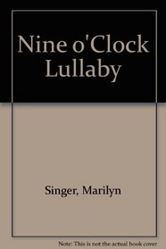 Nine O Clock Lullaby
