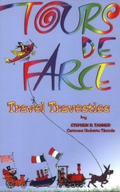 Tours de Farce - Travel Travesties