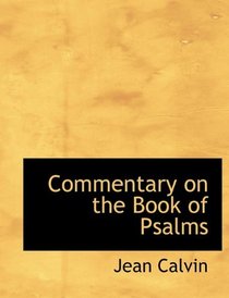 Commentary on the Book of Psalms