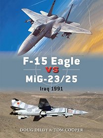 F-15 Eagle versus MiG-23/25: Iraq 1991 (Duel)