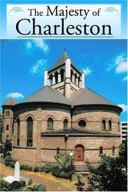 The Majesty Of Charleston (Majesty Architecture (Hardcover))