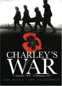 Charley's War: 17 October 1916  21 February 1917 (Charley's War)