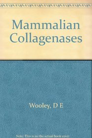 Mammalian Collagenases: Aspects of Regulation (Life Chemistry Reports Series)