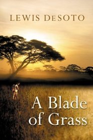 A Blade of Grass : A Novel