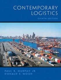 Contemporary Logistics, Eighth Edition