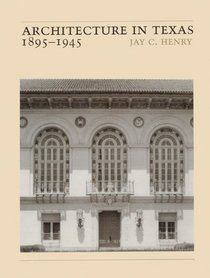 Architecture in Texas: 1895-1945