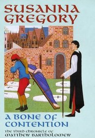 A Bone of Contention: The Third Chronicle of Matthew Bartholomew (The Chronicles of Matthew Bartholomew)