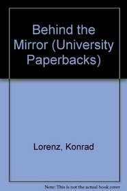 Behind the Mirror (University Paperbacks)