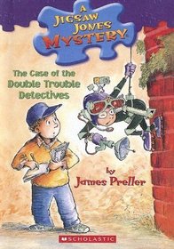 Case of the Double Trouble Detectives (Jigsaw Jones)