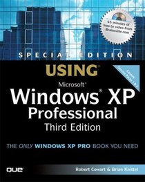 Special Edition Using Microsoft Windows XP Professional (3rd Edition) (Special Edition Using)