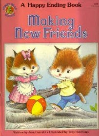 MAKING NEW FRIENDS (A HAPPY ENDING BOOK)