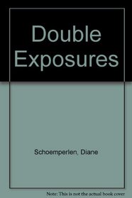 Double Exposures