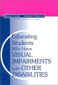 Educating Students Who Have Visual Impairments With Other Disabilities