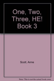 One, Two, Three HE!: Bk. 3 (Home Economics)