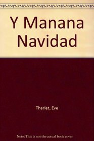 Y Manana Navidad (Spanish Edition)