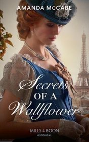 Secrets Of A Wallflower (Debutantes in Paris)