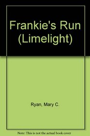 Frankie's Run (Limelight)