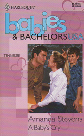 A Baby's Cry (Babies & Bachelors USA: Tennessee, No 42)