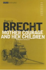 Mother Courage and Her Children (Collected Plays)