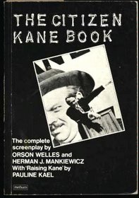 The Citizen Kane Book: Illustrated with Over Forty Stills and Frame Enlargements