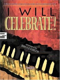 I Will Celebrate!: 10 Praise/Worship Classics for Solo Piano