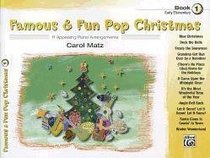 Famous & Fun Pop Christmas, Bk 1: 11 Appealing Piano Arrangements