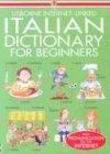 Italian Dictionary for Beginners: Usborne Internet-Linked (Beginners Dictionaries)