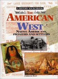 The American West: Native Americans, Pioneers and Settlers (History in Writing)