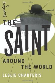 The Saint Around the World (The Saint Series)