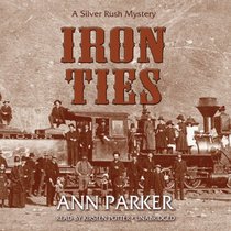 Iron Ties (Silver Rush Mysteries)