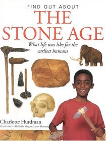 The Stone Age (Find Out About)
