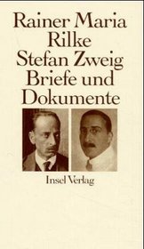 Rainer Maria Rilke und Stefan Zweig in Briefen und Dokumenten