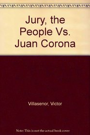 Jury: The People Vs. Juan Corona